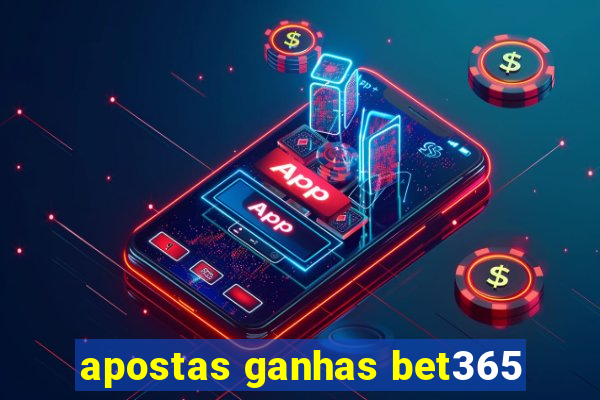 apostas ganhas bet365